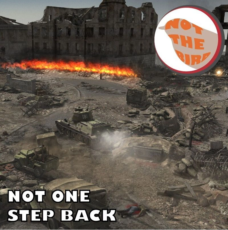 A NotTheBird Mission: Not One Step Back (Ни шагу назад!)