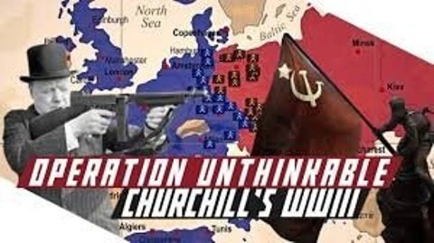 Operation Unthinkable (Операция "Немыслимое")