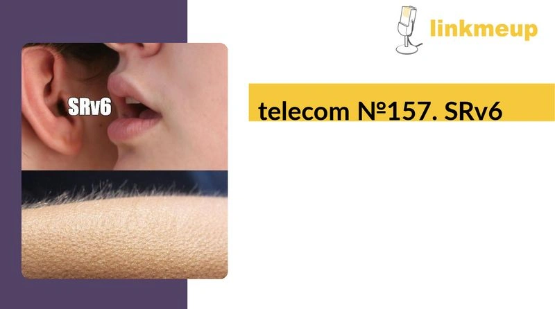 telecom № 157. SRv6