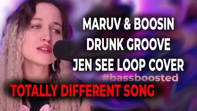 MARUV & BOOSIN - DRUNK GROOVE (JEN SEE LOOP COVER) YouTube