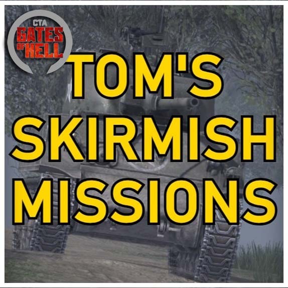 Tom’s Skirmish Missions